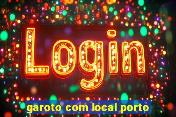 garoto com local porto